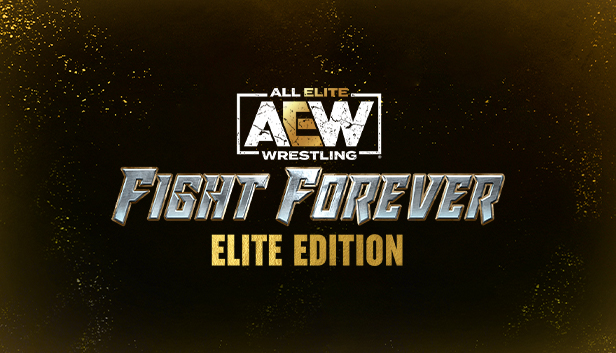 AEW: Fight Forever Elite Edition